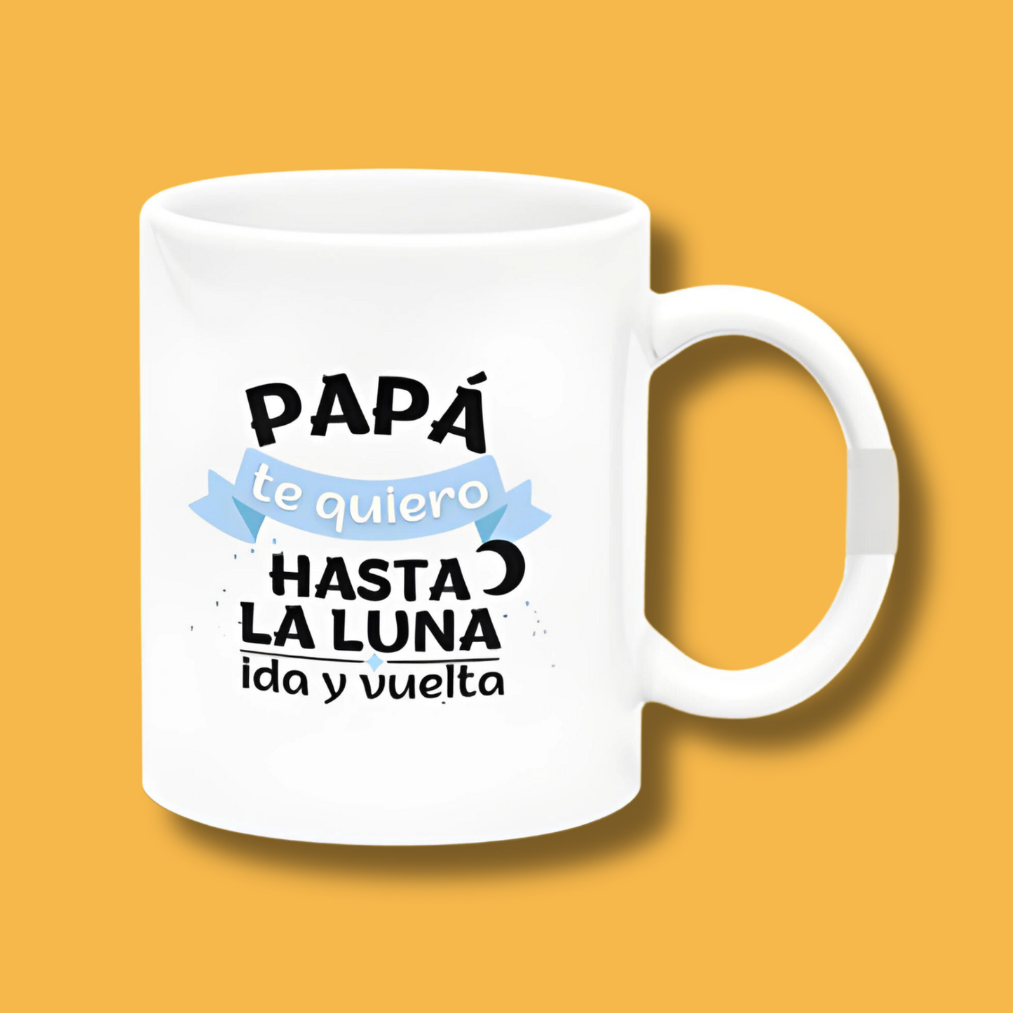 Taza Papá hasta la Luna